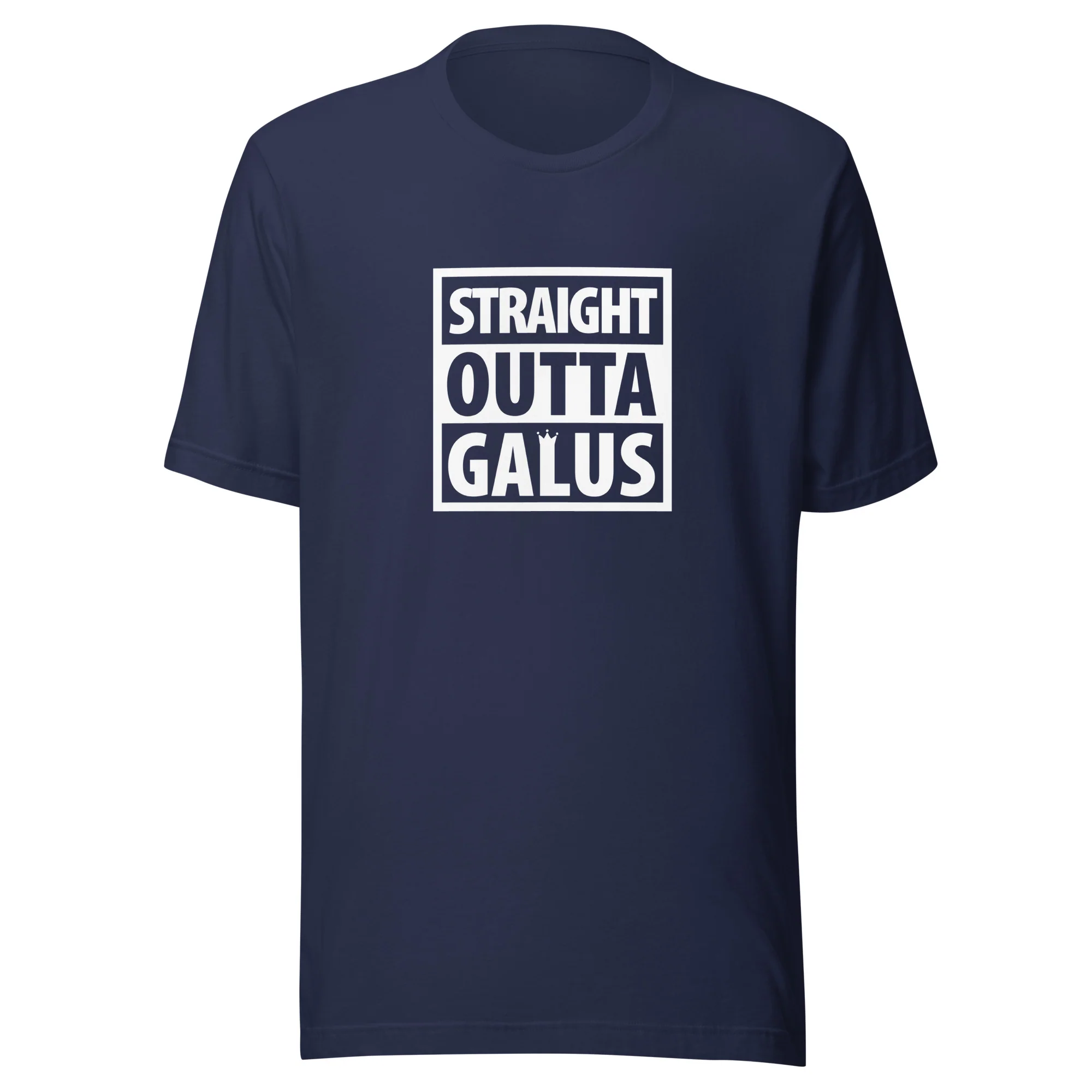Straight Outta Galus T-Shirt / Adult - Image 7